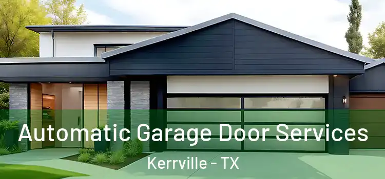  Automatic Garage Door Services Kerrville - TX