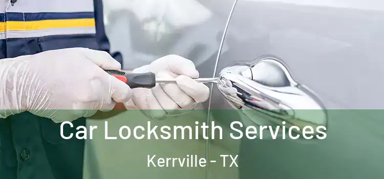 Car Locksmith Services Kerrville - TX