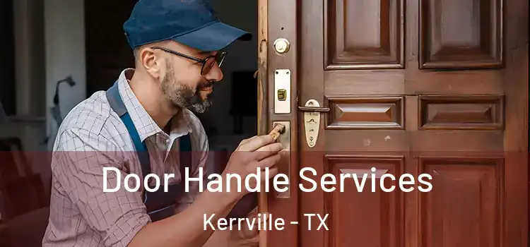 Door Handle Services Kerrville - TX