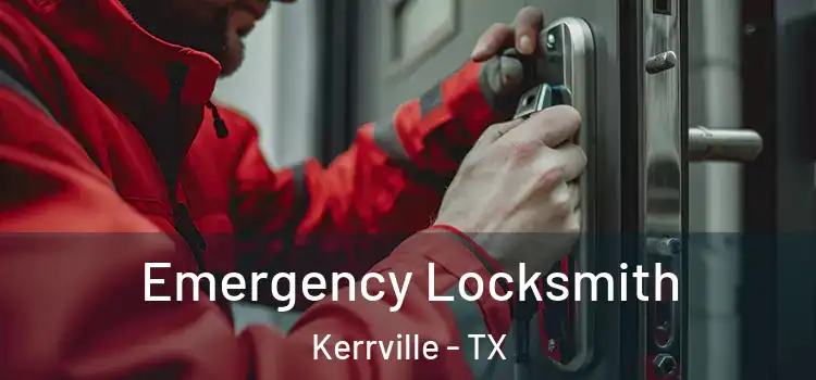 Emergency Locksmith Kerrville - TX