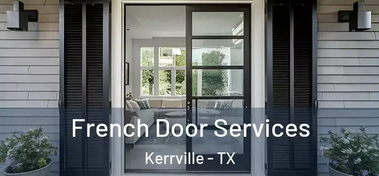 French Door Services Kerrville - TX