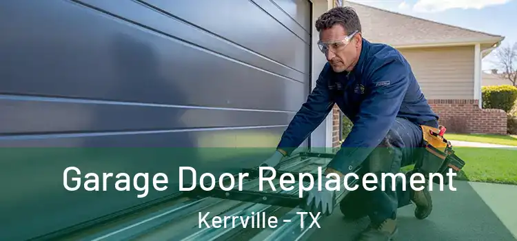  Garage Door Replacement Kerrville - TX