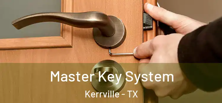 Master Key System Kerrville - TX