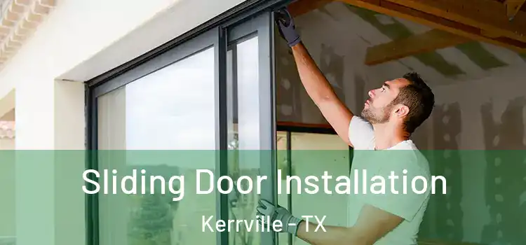 Sliding Door Installation Kerrville - TX