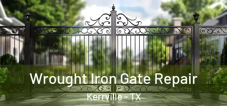 Wrought Iron Gate Repair Kerrville - TX
